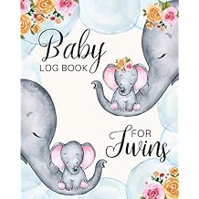 Baby Log Book For Twins: Daily Tracker for Newborns Infant Twins, Record Feedings, Diapers, Sleep Schedule and More, Log for Over 3 Months, 8X10, Baby Care Logbook for Twins, Elephant Theme Baby Gifts Paperback July 19, 2020