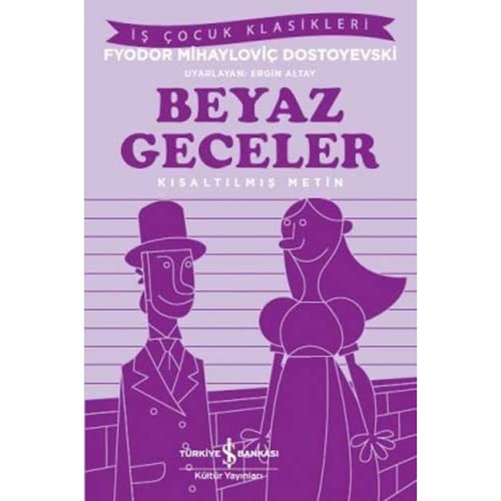 Beyaz Geceler – Kısaltılmış Metin Kağıt Kapak – 11 Temmuz 2018