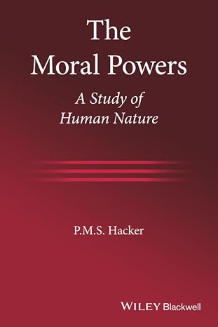 The Moral Powers: A Study of Human Nature