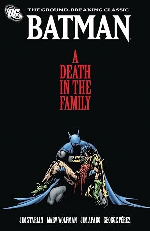 Batman: A Death In The Family (The Cover May Change)