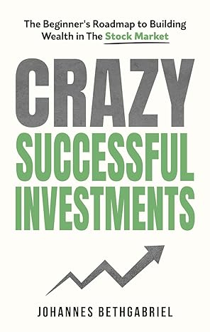 Crazy Successful Investments