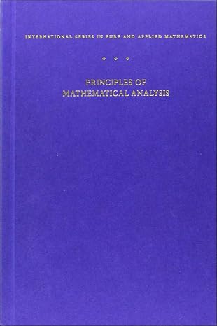 Principles of Mathematical Analysis (International Series in Pure and Applied Mathematics)