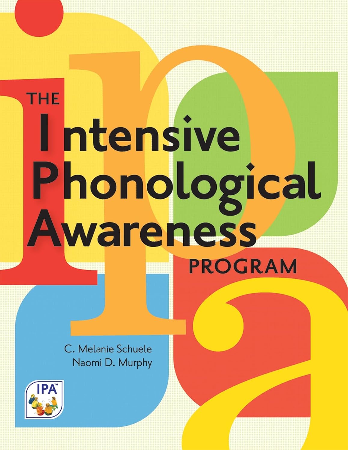 The Intensive Phonological Awareness IPA Program 1st Edition