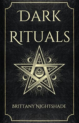 Dark Rituals: Black Magic Spellbook of Curses and Power