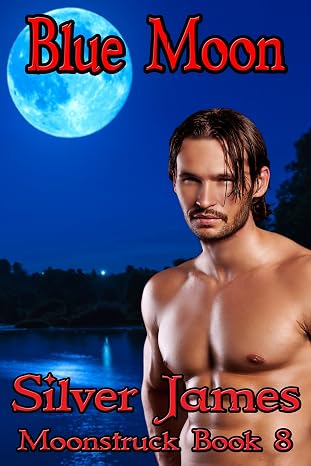 Blue Moon (Moonstruck Book 8)