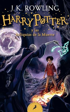 Harry Potter y las Reliquias de la Muerte / Harry Potter and the Deathly Hallows (Spanish Edition)